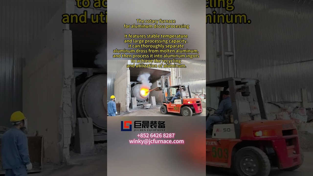 The rotary furnace is a process for aluminum dross processing. 