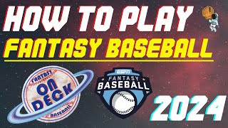 How to Play Fantasy Baseball 2024 - ESPN