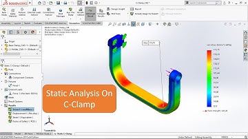 Static Analysis C - Clamp Use Solidworks