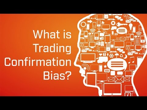 What is Trading Confirmation Bias?