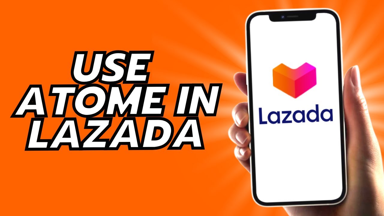 How To Use Atome In Lazada