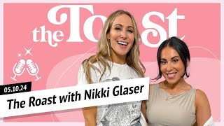 From Roast to Toast with Nikki Glaser: Friday, May 10th, 2024