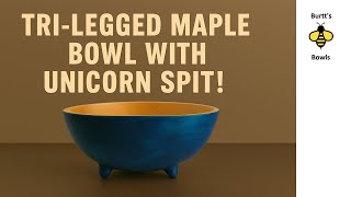 Tri-Legged Maple Bowl With Unicorn Spit A Woodturning Fantasy