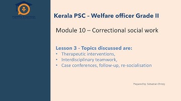 Welfare officer Grade II - Module 10 - Lesson 3 - Correctional social work
