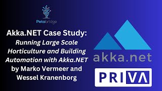 Priva - Running Large Scale Horticulture and Building Automation with Akka.NET