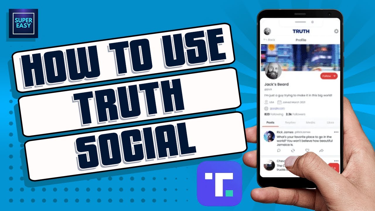 How To Use Truth Social Account [Quick & Easy Guide]