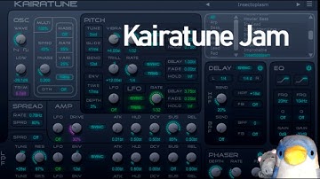 VST Tryouts #9:  Kairatune Jam