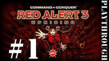 Red Alert 3 Uprising Playthrough - Part 1 (Soviet)