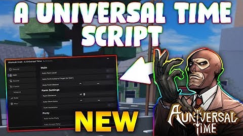 *NEW* A Universal Time Script (PASTEBIN 2025) ( CHEST FARM , AUTOMOB FARM , TELEPORT, FIGHT )