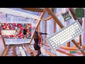 Lego Keyboard ASMR Chill🤩 Gameplay🏆 Fortnite 144hz + Creamy Switches ( KBDCraft Adam)