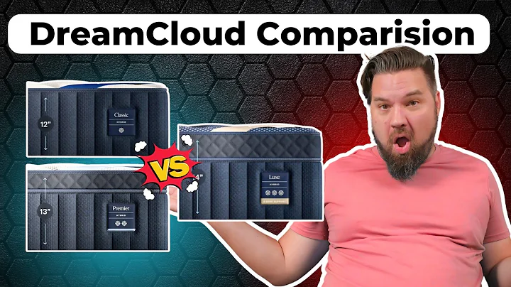 DreamCloud Mattresses Comparison - I Reviewed The DreamCloud Classic, Premier, and Luxe Models!