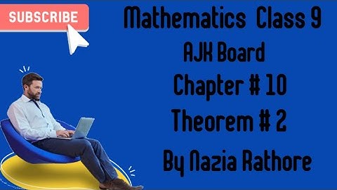 Mathematics  Class  9 AJK Board Chapter # 10  Theorem # 2