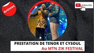 Ténor et Cysoul, le duo de feu 🔥🔥🔥🔥🔥. #MtnZikFestival