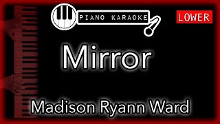 Mirror (-3) - Madison Ryann Ward - Piano Karaoke Instrumental