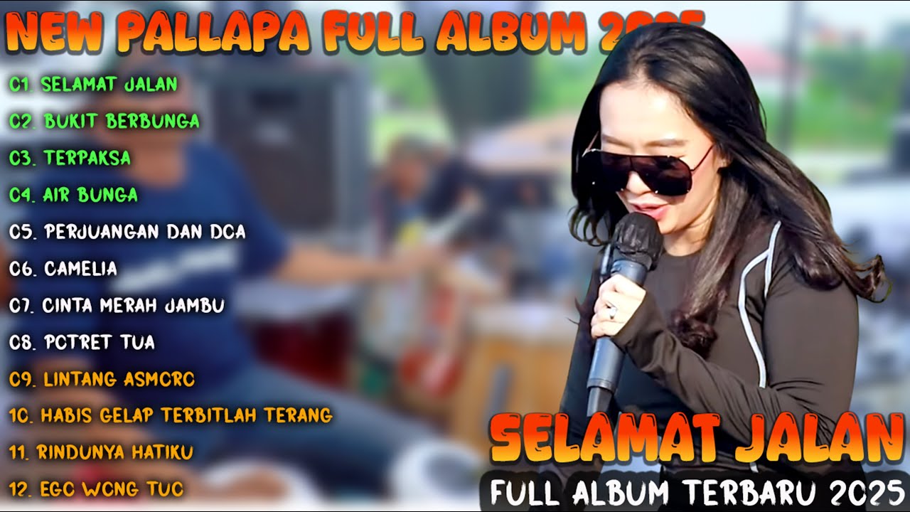 NEW PALLAPA PEMUDA CEMPLONG 2025 || SELAMAT JALAN - NEW PALLAPA Full Album Terbaru 2025