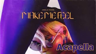 Janelle Monáe - Make Me Feel Acapella 115bpm C# Major