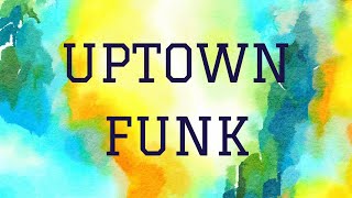 Mark Ronson ft Bruno Mars - Uptown Funk | Lyrics Video