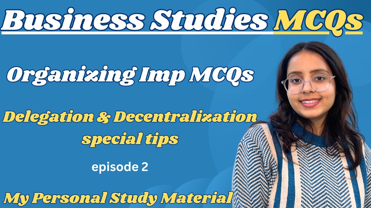 Class 12 Business Studies MCQs✅ Organizing Imp MCQs 