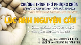 HTTL TÂN HIỆP (Kiên Giang) - Chương trình thờ phượng Chúa - 26/04/2020