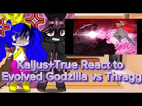 Kaijus+True React to Evolved Godzilla vs Thragg 