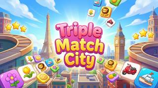 Triple Match City :Travel Tile Mobile Game | Gameplay Android