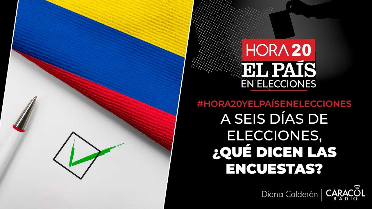 #Hora20yElPaísEnElecciones | A seis días de elecciones, ¿qué dicen las encuestas?