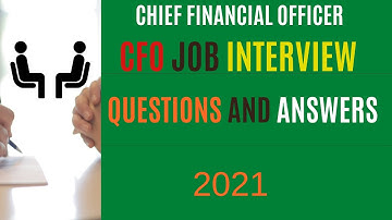 Chief Financial Officer CFO Interview Questions & Answers 2021 | Top 10 Videos on YouTube