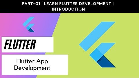Flutter for Beginners | Part - 1 | Introduction