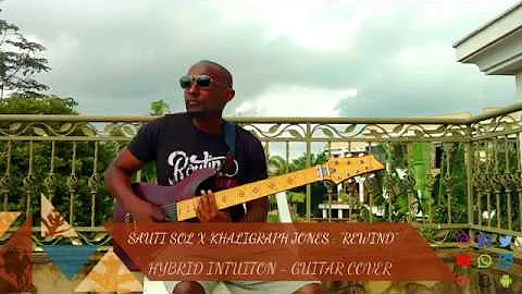 Sauti Sol X Khaligraph Jones : Rewind (Guitar Cover)