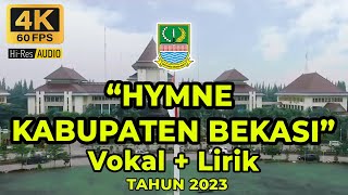 LAGU HYMNE KABUPATEN BEKASI  LIRIK DAN VOKAL