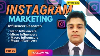 "Instagram Marketing Part 3: Influencer Research - Nano, Micro, Macro & Mega Influencers"