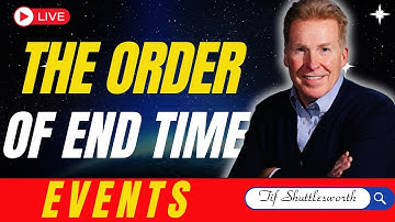 End Times Prophecy: The Chronology of the Final Events | Tiff Shuttlesworth