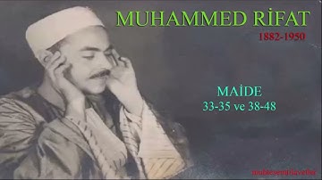 Muhammed Rifat - Maide (33-35) ve (38-48) محمد رفعت سورة المائدة