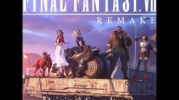 FFVII Remake: On Our Way - Jukebox Version - OST Disc 8
