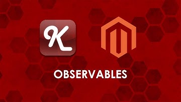 Magento2 + KnockoutJS - Observables