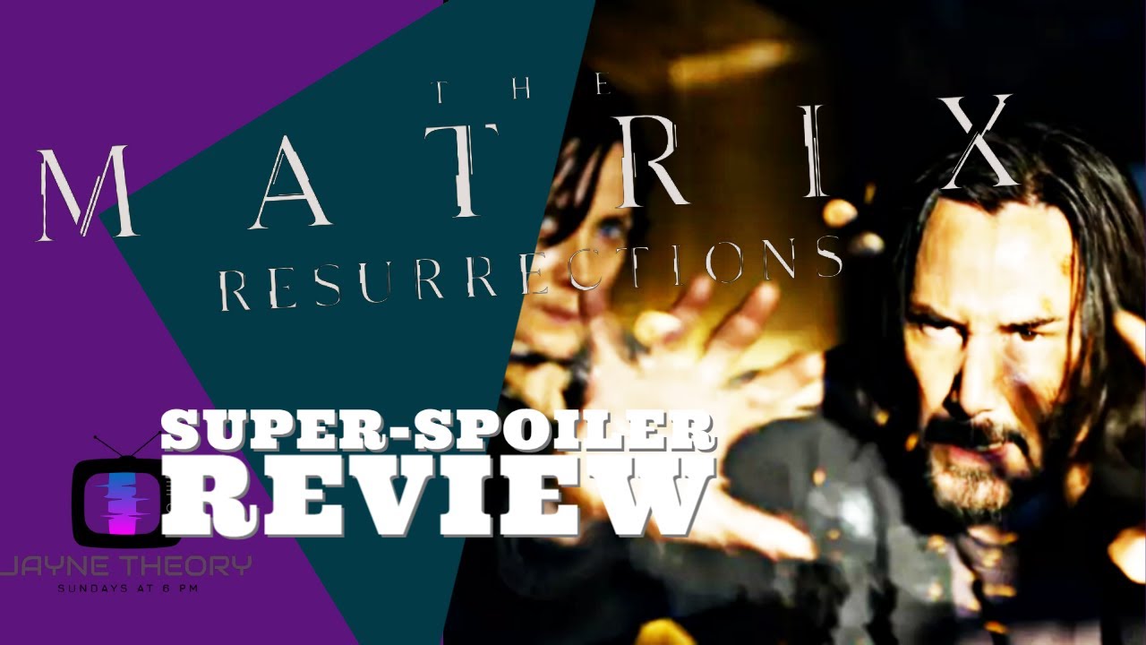 The Matrix: Resurrections (2021) Super-Spoiler Review | HBO Max