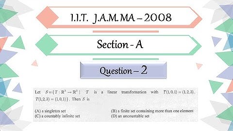 IIT JAM 2008 Mathematics solutions section A Question 2| Linear Algebra | Image of Basis Elements