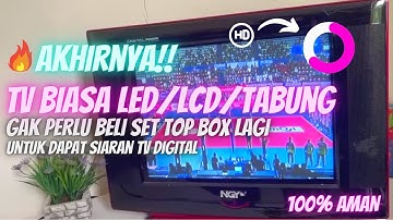 TANPA BELI STB DIGITAL TV BIASA BISA TANGKAP SIARAN TV DIGITAL