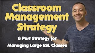 Effective Classroom Management for ESL Teachers