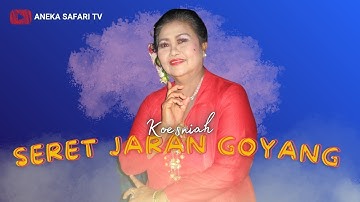 Koesniah - Seret Jaran Goyang (Official Music Video)