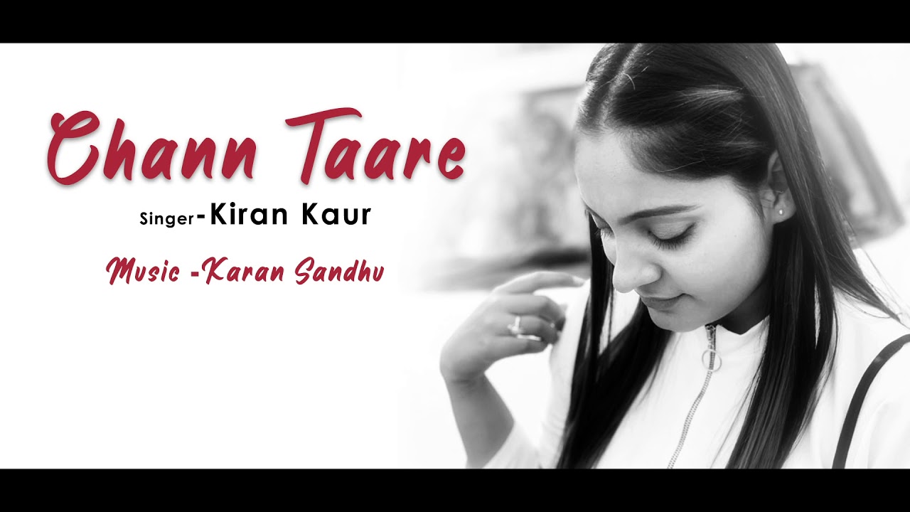 Chann Taare || Kiran Kaur || The Producer || Balraj Safar || Romantic 2020