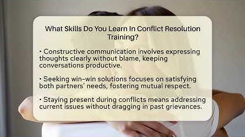 What Skills Do You Learn In Conflict Resolution Training? - The Love Workshop