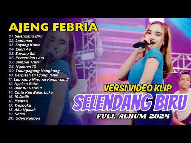 Ajeng Febria - Selendang Biru - Lamunan | FULL ALBUM DANGDUT class=