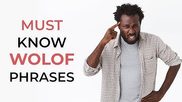 Wolof Phrases Every Learner Should Know