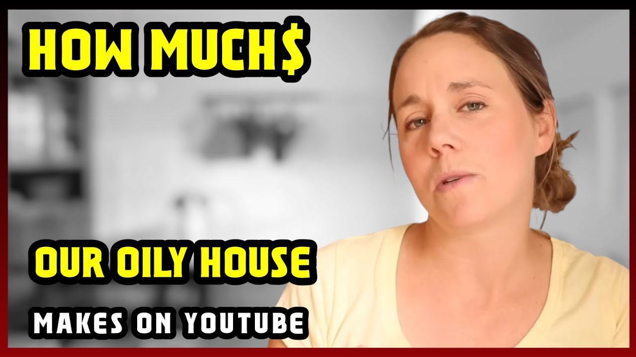 This Is How much money Our Oily House makes on YouTube 2025 |