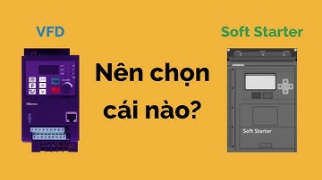 Nên chọn "Khởi động mềm" hay "Biến tần"? | Học Nghề Kỹ Sư Điện & Điện Tử