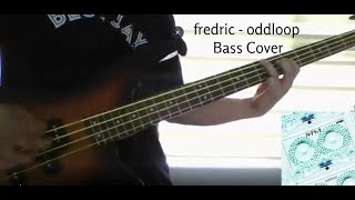 Information fredric - oddloop Bass Cover Update