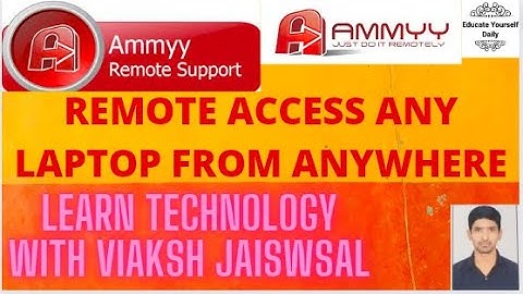HOW TO DOWNLOAD AMMYY ADMIN TO REMOTE ANY LAPTOP|REMOTE