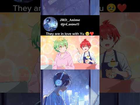 They Are In Love With Yu 