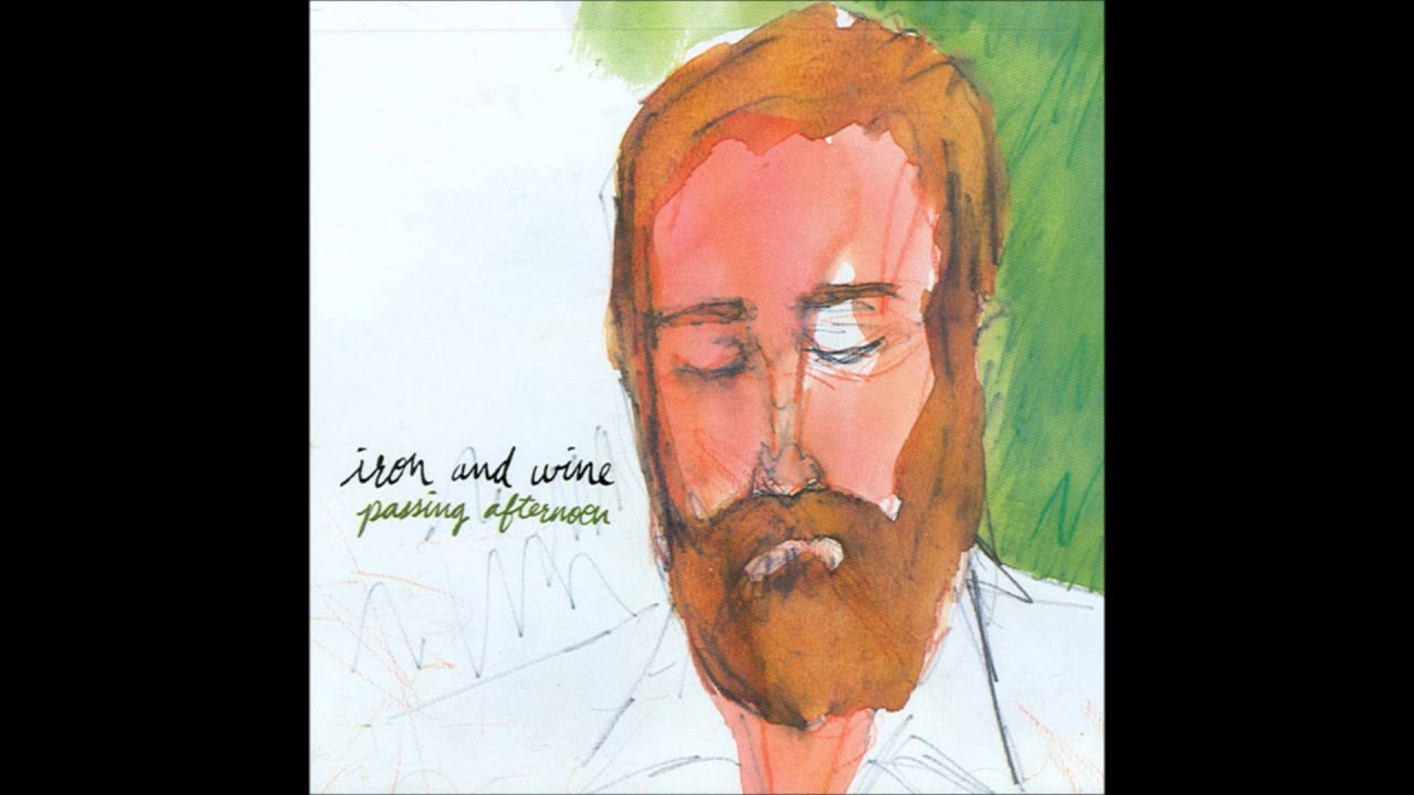 Dearest Forsaken Iron and Wine YouTube